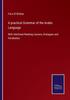 The A Practical Grammar of the Arabic Language : With Interlineal Reading Lessons, Dialogues and Vocabulary Book