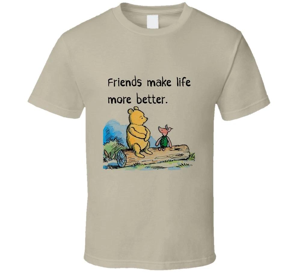 Friends Make Life More Better Piglet Pooh Funny Cute Gift Trending T Shirt XL