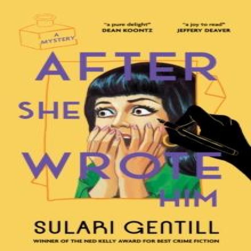 After She Wrote Him by Sulari Gentill Paperback Book 9781761153044