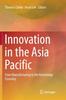 The Innovation In the Asia Pacific : From Manufacturing To the Knowledge Economy Book