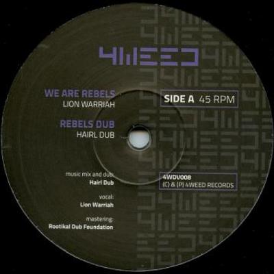 12inch Record LION WARRIAH; HAIRL DUB / MADPLATE - We Are Rebels; Rebels Dub / We Are 4WDV008 4weed 2017 Europe Reggae, Ska & Dub Used
