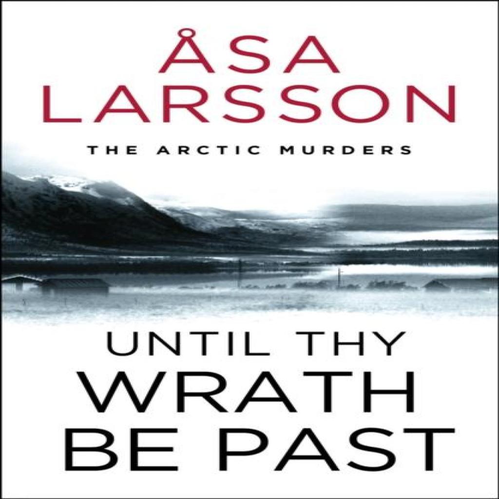 Until Thy Wrath Be Past by Asa Larsson Paperback Book 9781529432367