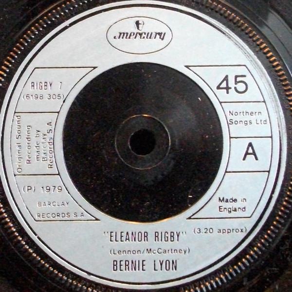 

7inch Record BERNIE LYON - Eleanor Rigby RIGNY7 Mercury 1979 UK Reggae, Ska & Dub Used