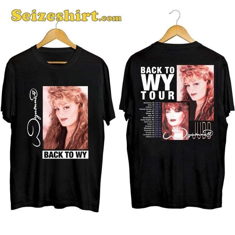 NEW Wynonna Judd Back To Wy Tour 2024 Two Sided All size S-5XL T-shirt HRB194 S