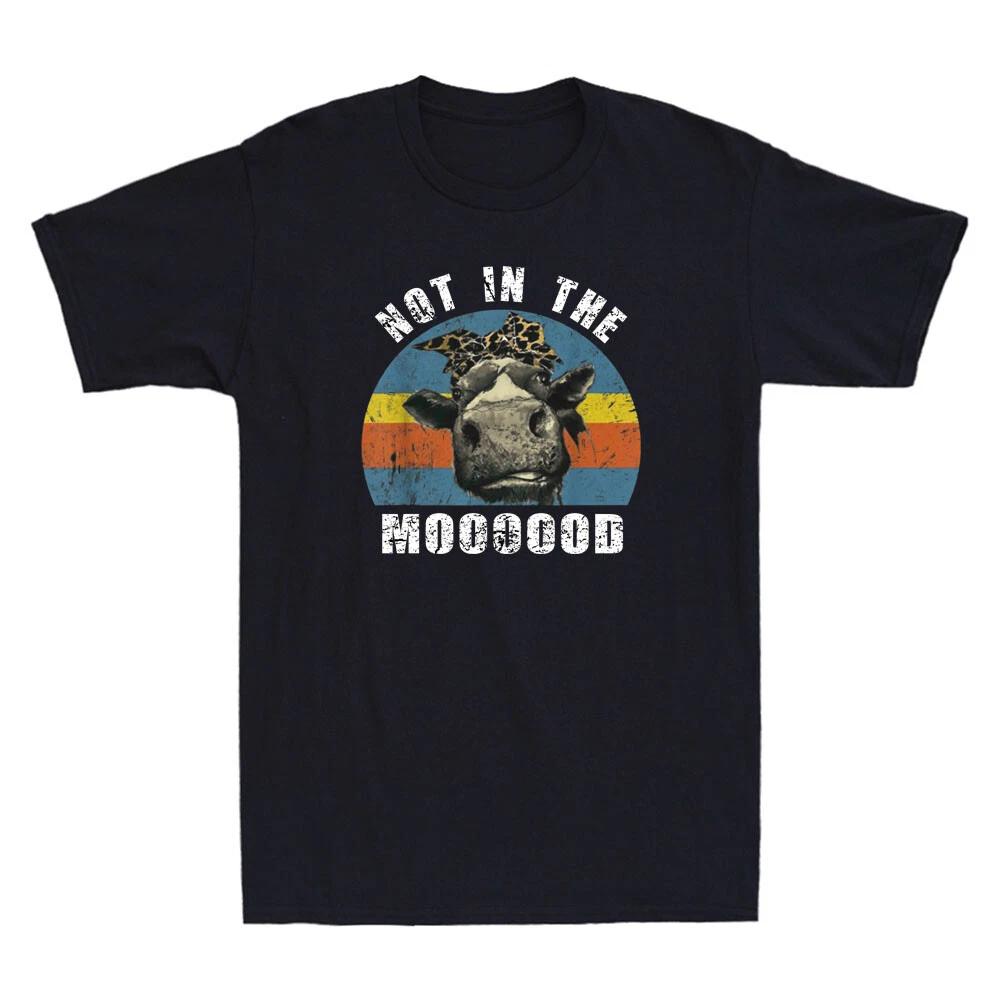 I m Not In The Mood Funny Cow Heifer Face Humor Saying Vintage Men s T-Shirt Tee L