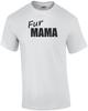 Fur Mama - Funny Dog Lover T-Shirt Unisex T-Shirt