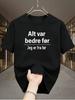 Cool Premium Atmospheric Nostalgic Norwegian Short Phrase Text Print, Middle-Aged Men'S Casual Wear, Men'S T-Shirt, Fashionable Casual Breathable Top