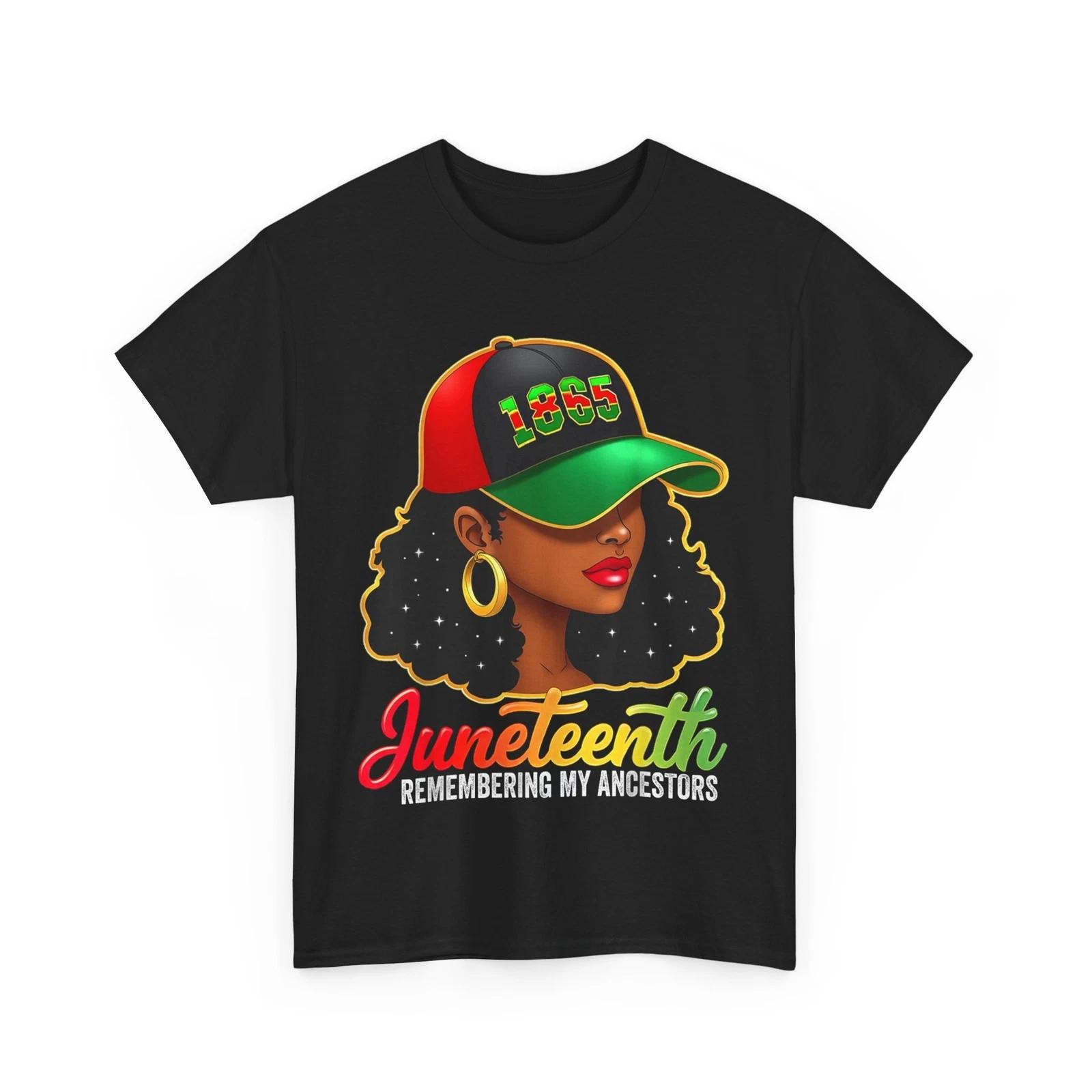Juneteenth Remembering My Ancestors Black Women Juneteenth T shirt 2XL