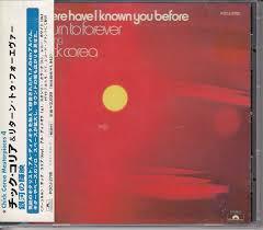CD RETURN TO FOREVER, CHICK COREA - Where Have I Known You Before POCJ2700 Polydor 1999 Japan Jazz Used