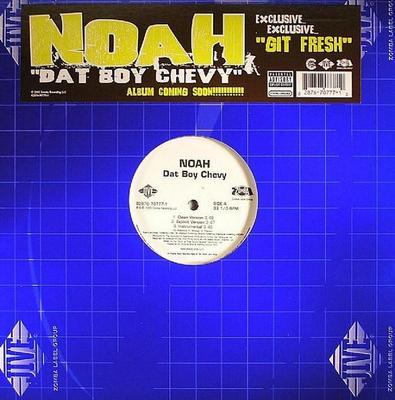 12 Zoll Schallplatte NOAH - Dat Boy Chevy / Git Fresh 82876707771 Jive 2005 US Rap & Hip-Hop/R&B Gebraucht