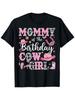 Mommy Of The Birthday Cow-Girl Rodeo Cow Girl Birthday T-Shirt 1pc 2026 Mother'S