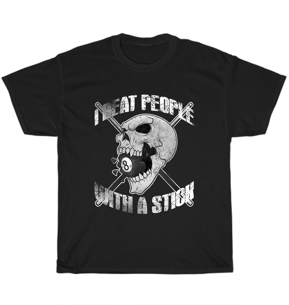 Billiards Pool Player I Beat People with a Stick Skull Eightball T-Shirt Unisex S разноцветный