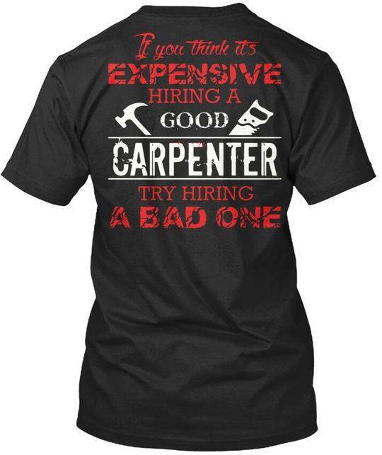 Плотник Если Вы Думаете, Что Дорого Нанять Футболку, Сделанную в США S-5XL 4XL