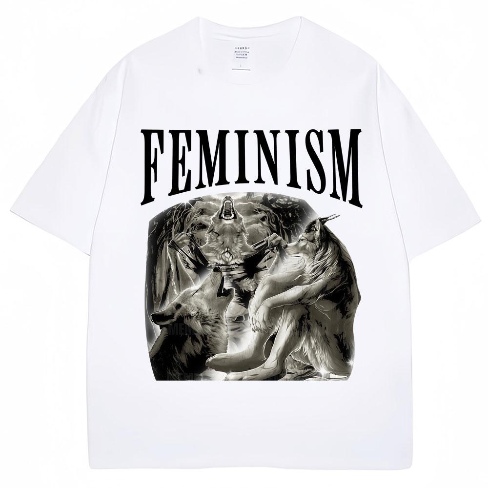 Funny Feminism Wolf Meme Graphic T Shirts Fashion Popular 90s Vintage Unisex Women Short Sleeve Oversized Cotton Casual Tshirts