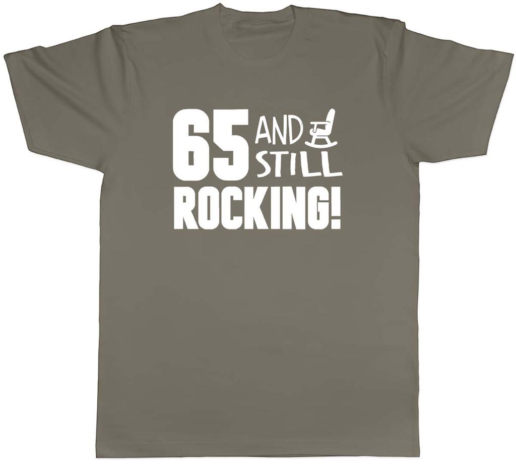 65 and Still Rocking Funny Birthday Unisexs Unisex TShirt Tee