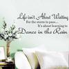 Life Isn't About Waiting Wall Stickers Quote Dancing In Rain Wall Decal Words