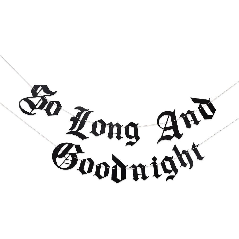 Gothic Letter So Long And Goodnight Banner - Funeral 30th Birthday Banner - Emo 30th Birthday Party Decoration (GOODNIGHT) GOODNIGHT