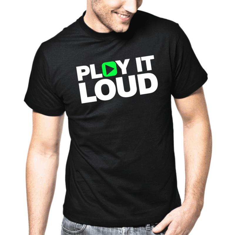 play it loud t shirt