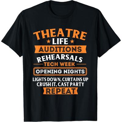 Theatre Life - Actor Actress Stage Performer Musical Artist T-Shirt