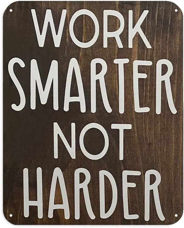 Work Smarter Not Harder Sign Office Decor Inspirational Desk Quotes Sign Home Office Decor Cubicle Sayings Humor Quote 20x30cm(7.8x11.8inch)