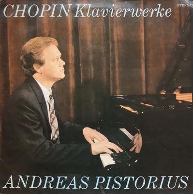 LP Record FRÉDÉRIC CHOPIN, ANDREAS PISTORIUS - Klavierwerke 827807 ETERNA 1984 German Dem Classical Used