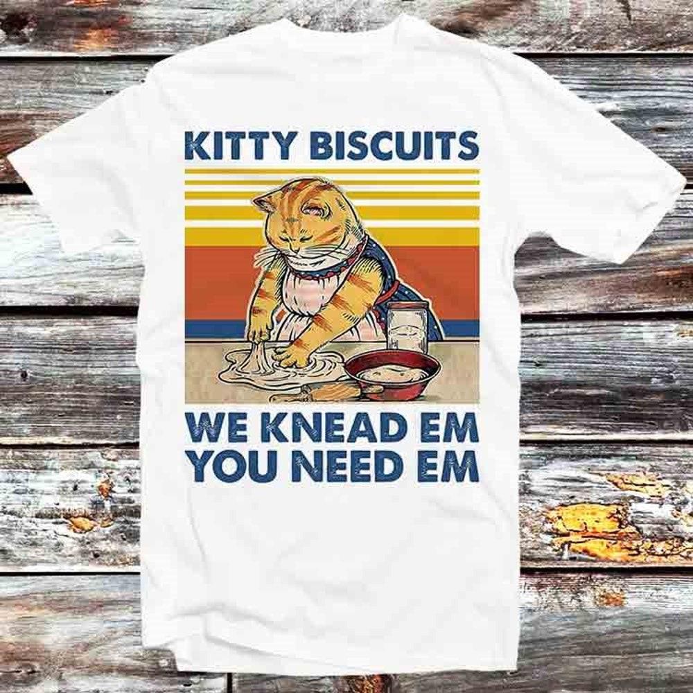 

230GSM 100% Cotton T-Shirt Kitty Biscuits We Knead Em You Need Em T Shirt Vintage Retro Cool Gift Mens Womens Unisex Cartoon Anime Top Tee B815 XS белый