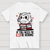 If You Need Me Owl Be Reading Cotton Summer Casual Cool Loose T-Shirt