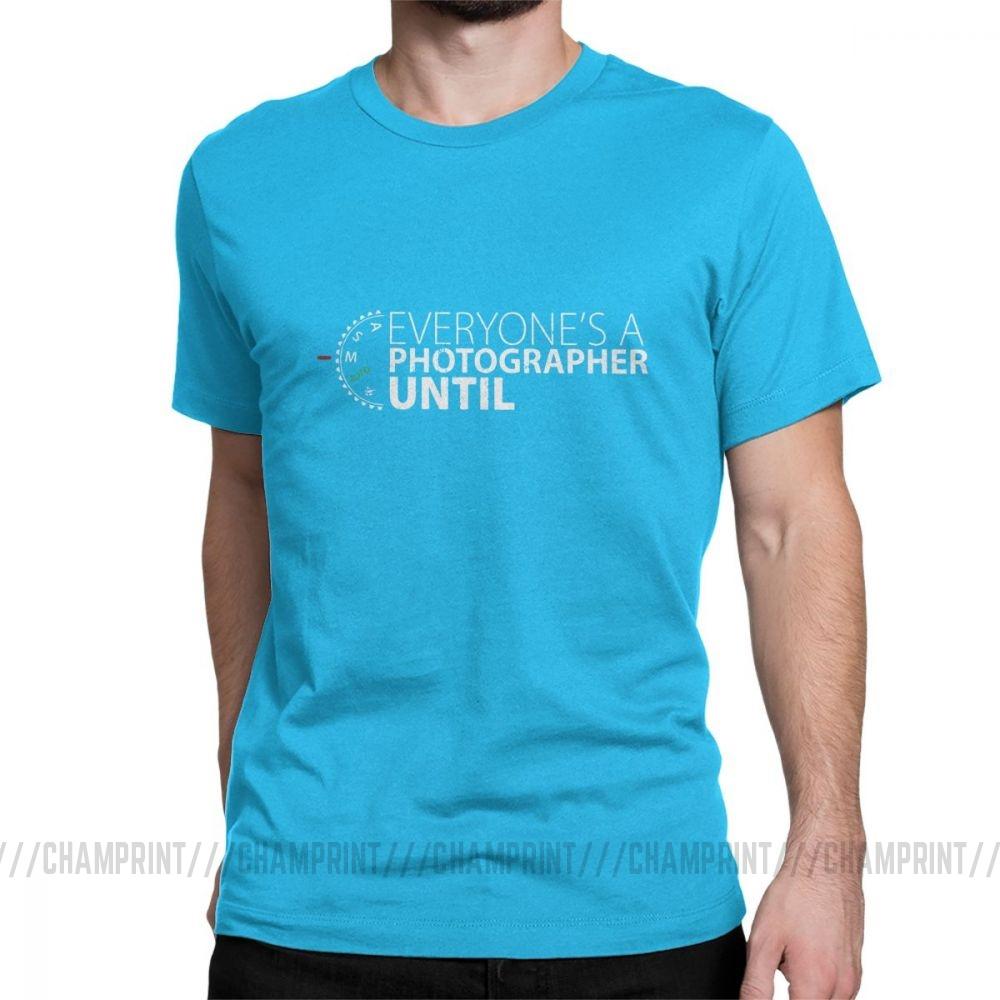 Everyone S A Photographer Until Men S T Shirt Manual Mode Funny Tee Shirt Short Sleeve