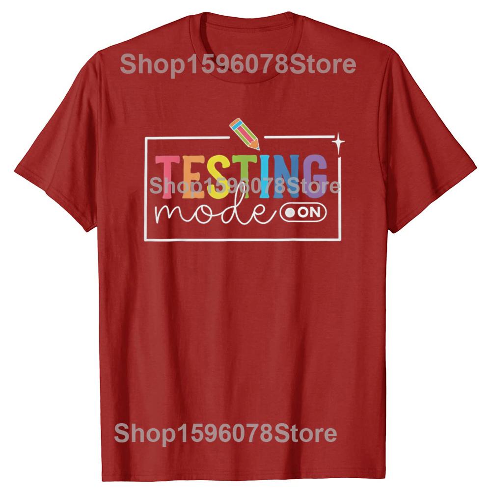 Funny Testing Mode On Testing Day Motivational Teacher T Shirt Summer Y2K TShirts Comfortable Cool Tees Oversized Print Tops S