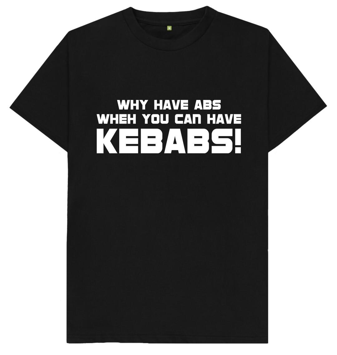 Why Have Abs When You Can Have Kebabs Funny T Shirt XXL