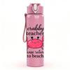 1PC Crab Wobbly Teacher Quote 750ml Color Plastic Sports Water Bottle Leakproof Flip Straw Lid Suitable for Sports Office Home Use