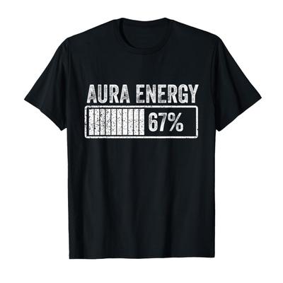 Aura Energy At 67 Funny Six Seven Meme Gen Alpha Slang T-shirt for Men Women Cotton T Shirts Short Sleeve Tops