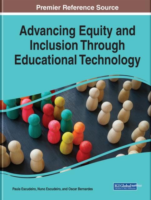 The Advancing Equity and Inclusion Through Educational Technology Book