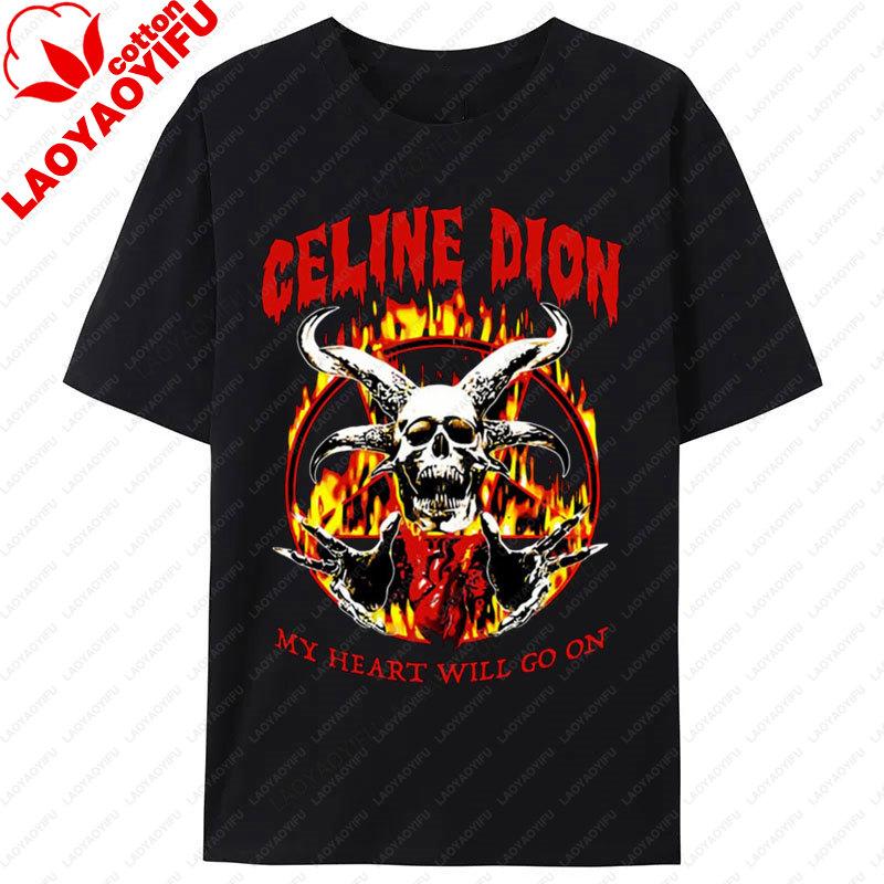 CCeline Dion My Heart Will Go On Funny TShirt Unisex Unisex Cotton Streetwear Popular Shirts Goth Cool Stay Weird Tee