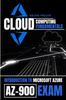 The Cloud Computing Fundamentals : Introduction To Microsoft Azure Az-900 Exam Book