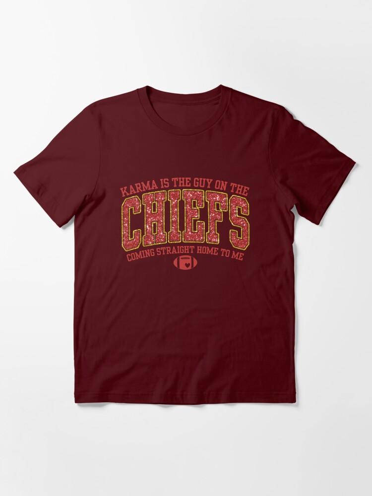 Karma Is The Guy On The Chiefs Travis Kelce Taylor Essential T-Shirt