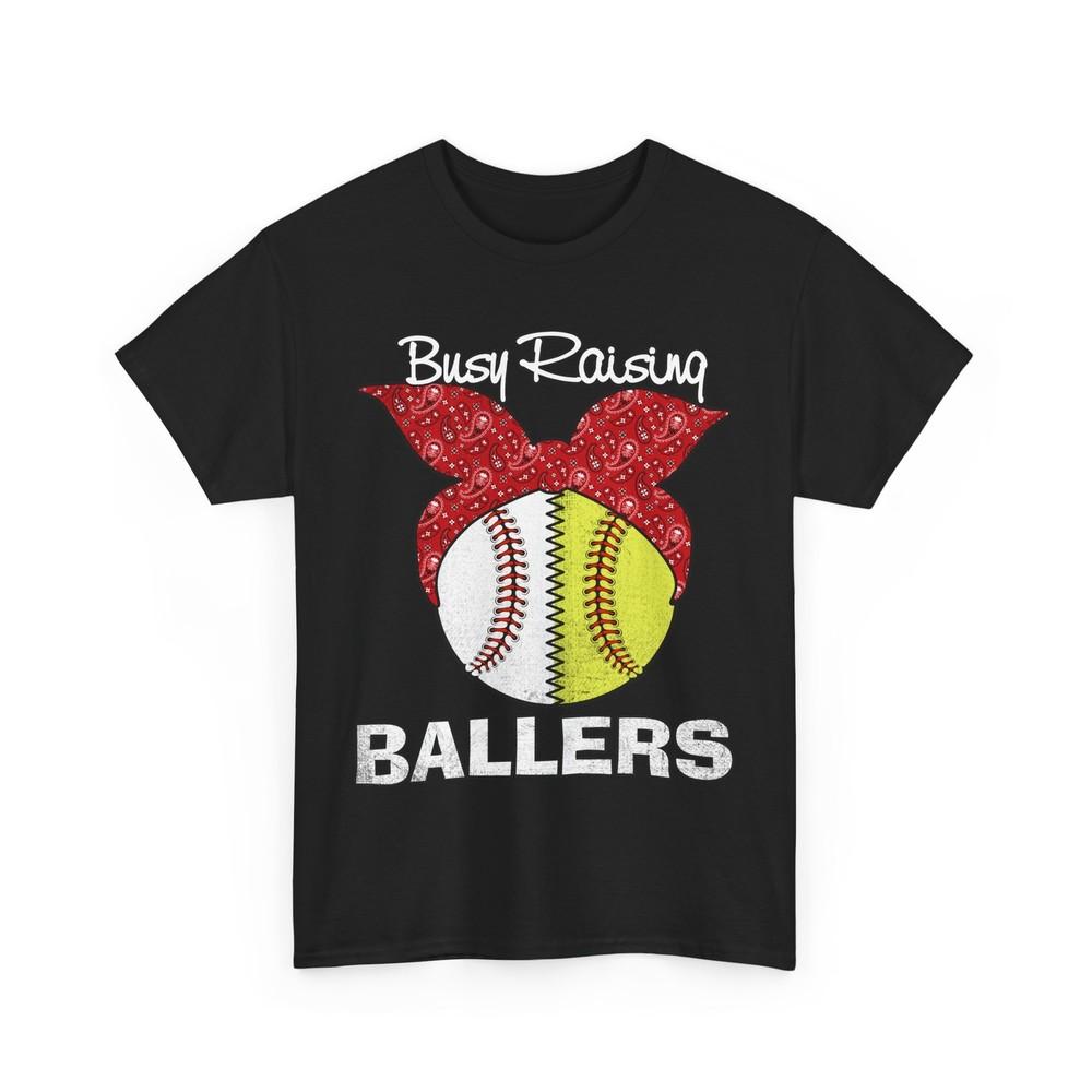 

Busy Raising Ballers Softball Baseball Bandana Sports Lovers Women Shirt 4XL
