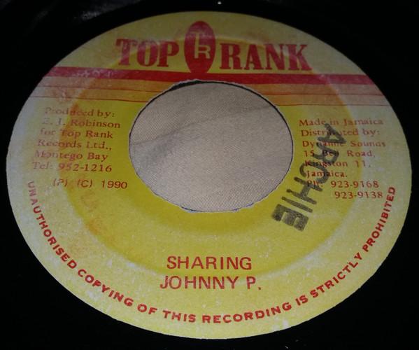

7inch Record JOHNNY P - Sharing NONE Top Rank 1990 Jamaica Reggae, Ska & Dub Used