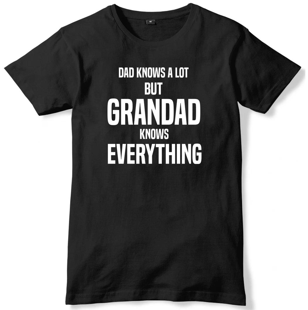Dad Knows A Lot But Grandad Knows Everything Mens Funny Slogan Unisex T-Shirt 4XL