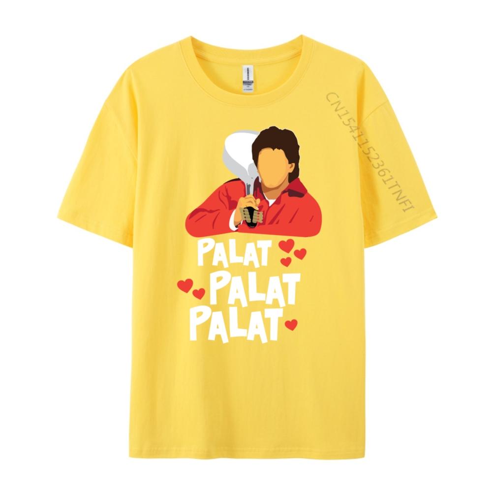 Palat Palat Palat Meme Bollywood Indian South Asian Humor Graphic T Shirts 100 Cotton Camiseta Crazy