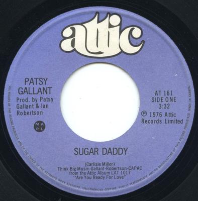 7inch Record PATSY GALLANT - Sugar Daddy / It's Raining This Mor AT161 ATTIC 1976 Canada Dance & Electronica Used