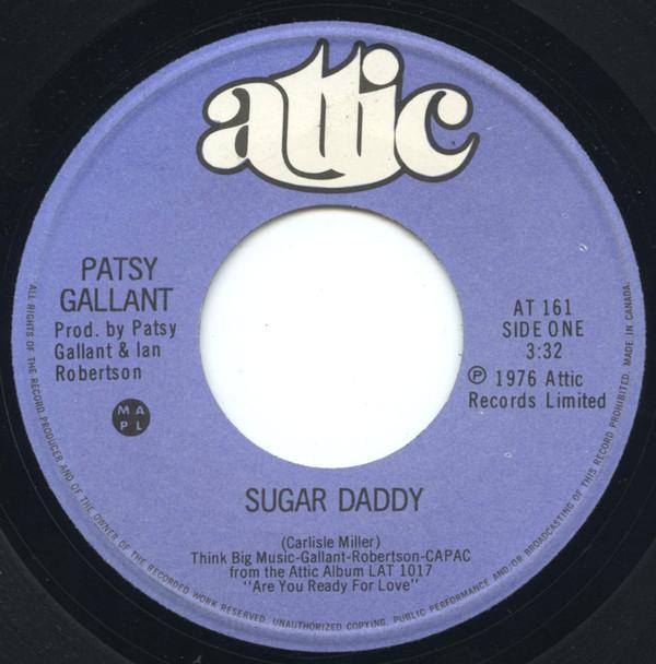 

7inch Record PATSY GALLANT - Sugar Daddy / It s Raining This Mor AT161 ATTIC 1976 Canada Dance & Electronica Used