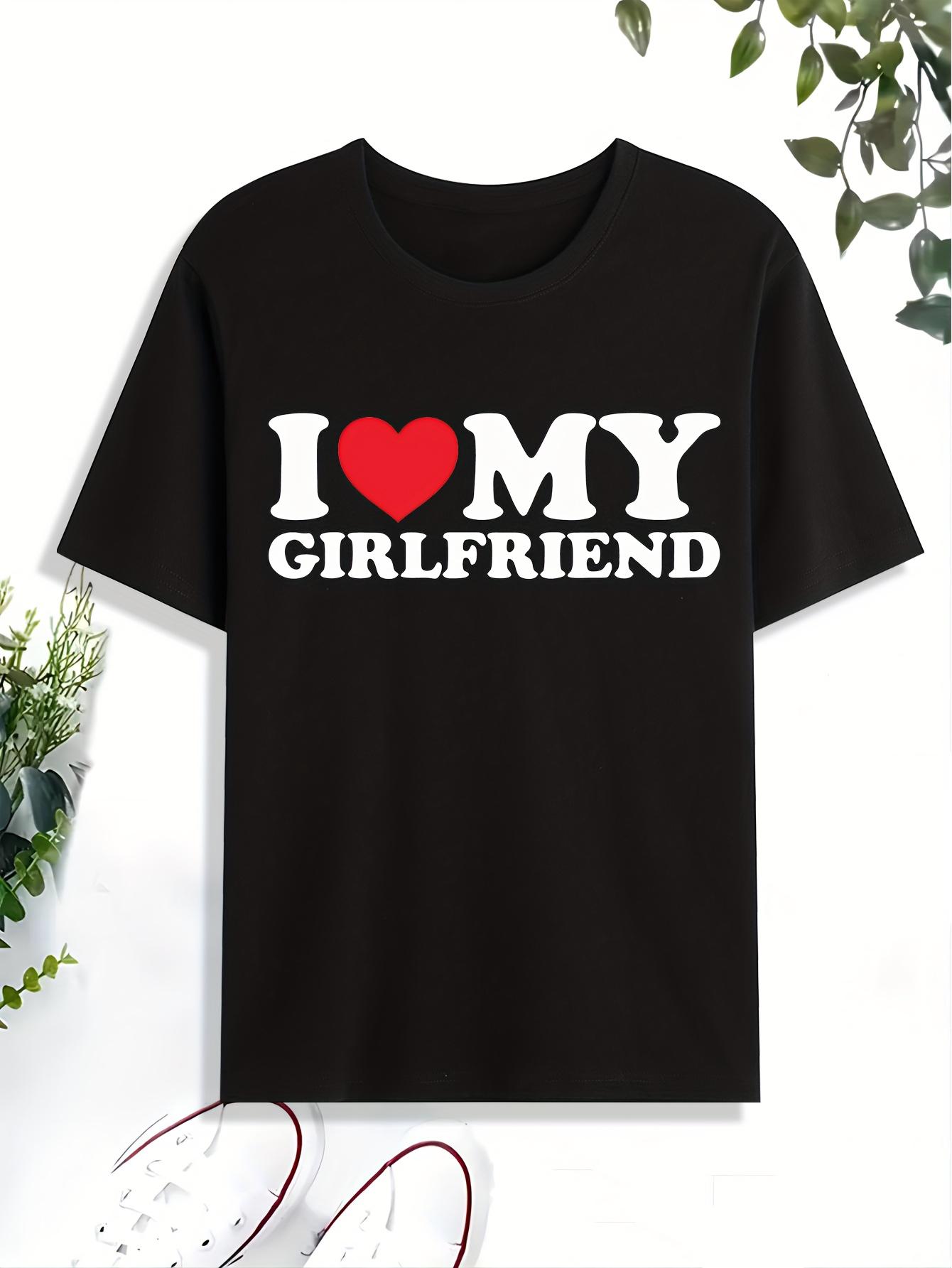 I Love My Girlfriend Print T Shirt S