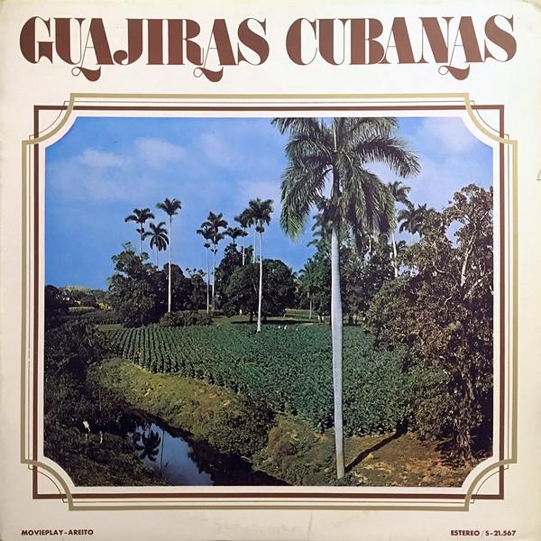 

Виниловая пластинка РАЗЛИЧНЫЕ Guajiras Cubanas S21567 MOVIEPLAY BRASI 1973 Испания Латинская Подержанная
