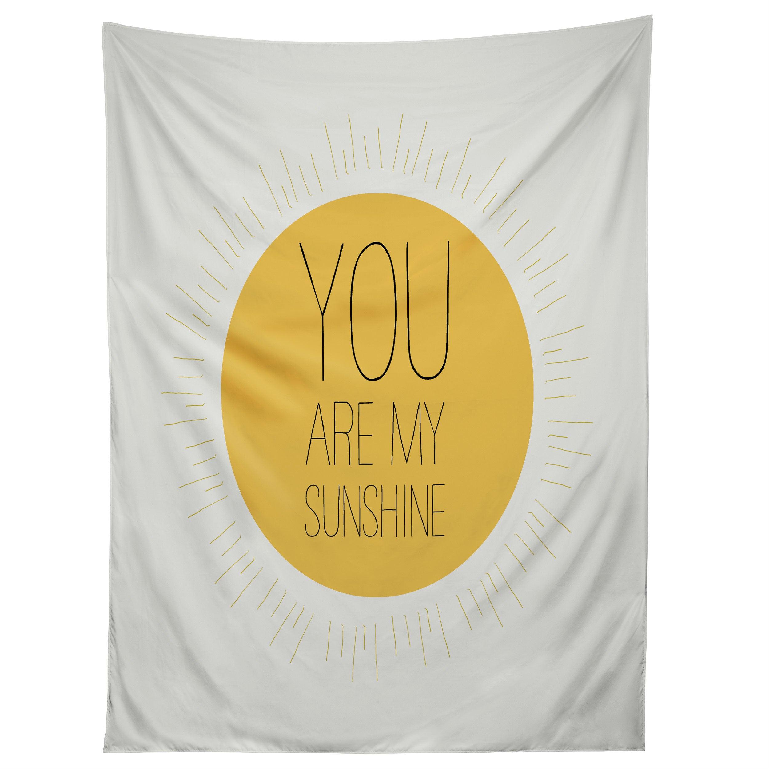 YOU REALLY ARE MY SUNSHINE tapestry 75x100