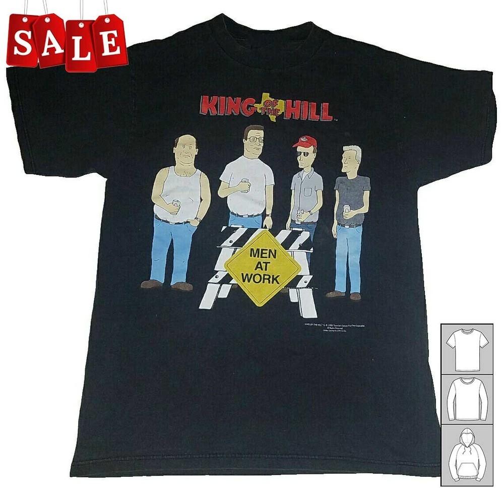 New King of the Hill Men at Work Gift For Fans Unisex S5XL Shirt LW717 Unisex T-Shirt