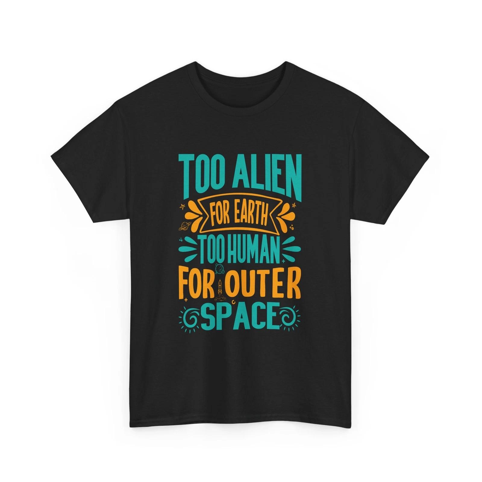 

Extraterrestrial T-Shirt | Sci-Fi Adventure & Cosmic Dreamer Tee XL