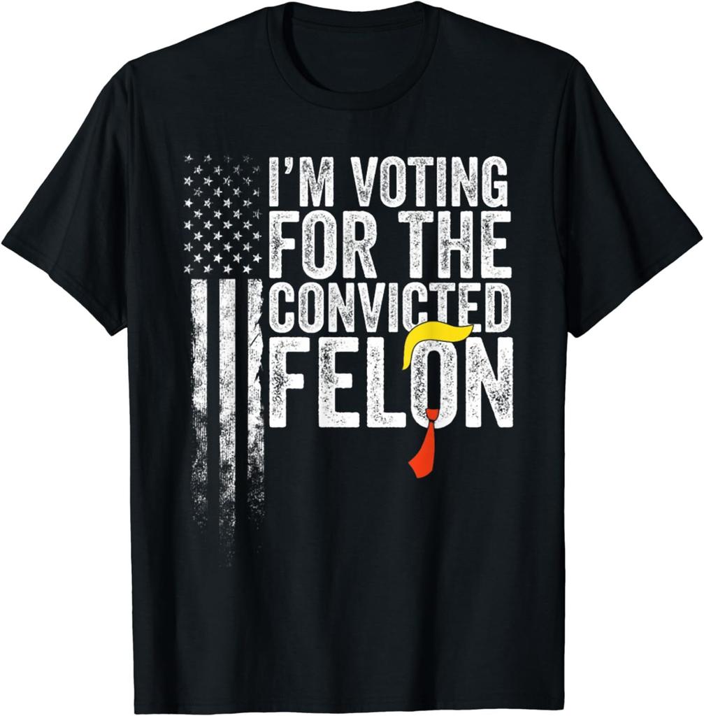 Funny Trump 2024 I'M Voting For The Convicted Felon Usa Flag T-Shirt