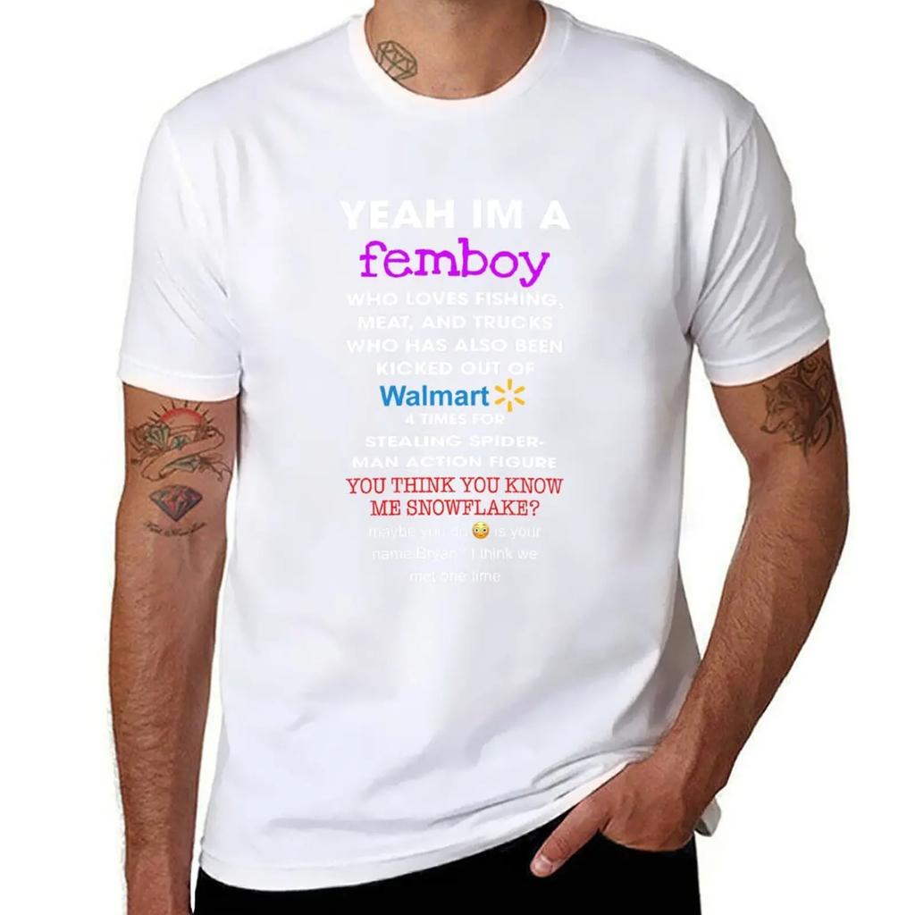 Yeah Im A Femboy Who Loves Fishing Meat And Truck Who Has Also Been Kicked Out Of T-Shirt