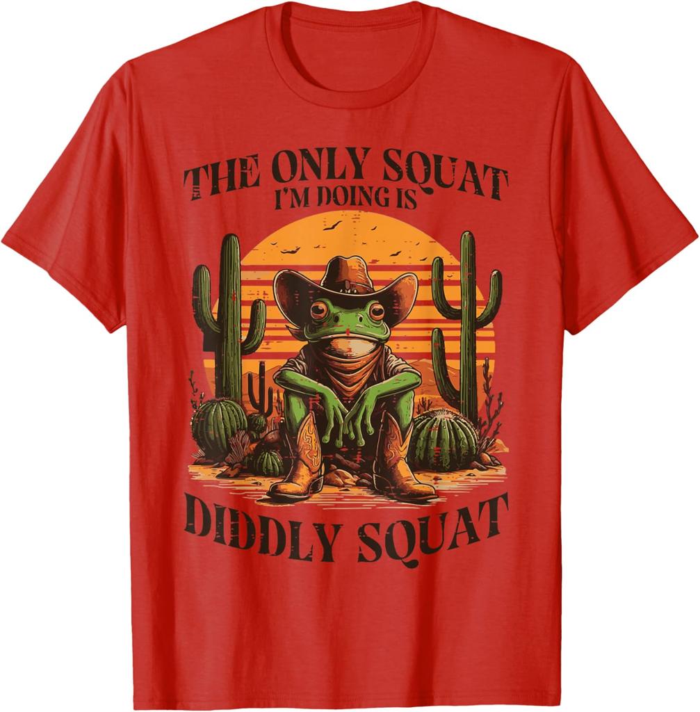The Only Squat Im Doing Is Diddly Squat Frog Cowboy Graphic Tee Casual Cotton TShirt for Men Women